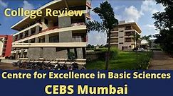 CEBS MUMBAI | COLLEGE REVIEW | CAMPUS TOUR | HOSTELS | PLACEMENTS | CUT OFF | FEES
