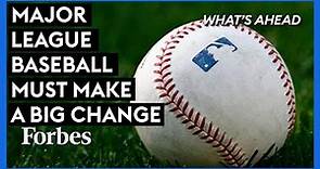 Major League Baseball Must Make A Big Change | What's Ahead