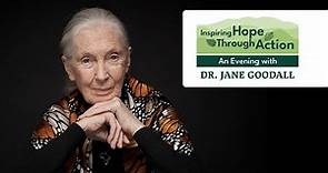 Inspiring Hope Through Action: An Evening with Dr. Jane Goodall