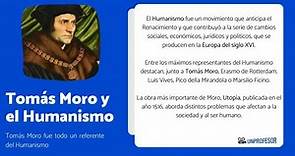 Tomás Moro y el Humanismo - RESUMEN   VÍDEOS!!