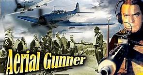 Aerial Gunner | Hollywood World War 2 Movie | Richard Arlen, Chester Morris, Amelita Ward I