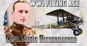 World War I Flying Ace : Captain Eddie Rickenbacker