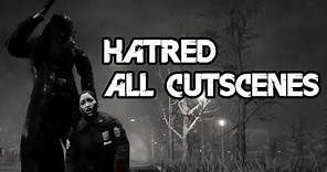 Hatred - All Cutscenes!