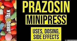 Prazosin (Minipress) - Uses, Dosing, Side Effects