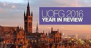 University of Glasgow: 2016 Year in Review