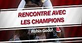 Rencontre avec les champions - Robin Godel