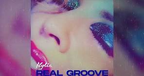 Kylie Minogue - Real Groove (Official Audio)