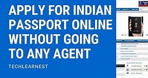 Quick steps to apply for Indian passport online | passportindia.gov