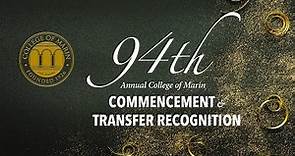 College of Marin Class of 2021 Virtual Commencement and Transfer Recognition Ceremony