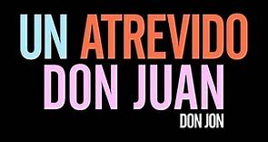 Un Atrevido Don Juan | Trailer [Subtitulado]