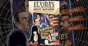 Elvira's Movie Macabre: Frankenstein’s Castle Of Freaks