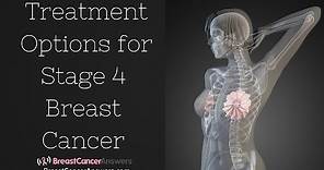 What Are the Treatment Options for Stage 4 Breast Cancer?
