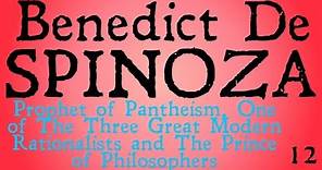 Who was Benedict De Spinoza? (Famous Philosophers)