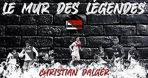 Le Mur des Légendes #41 - Christian Dalger