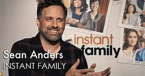 INSTANT FAMILY Interview: Sean Anders