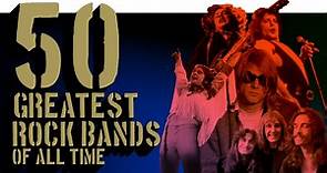 The 50 best rock bands of all time