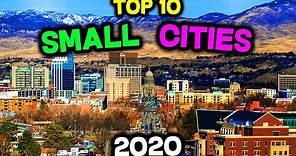 Top 10 BEST Small Cities to Live in America for 2020