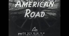 HISTORY OF THE AUTOMOBILE FORD MOTOR COMPANY DOCUMENTARY "THE AMERICAN ROAD" 72712