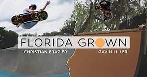 Florida Grown W/ Christian Frazier & Gavin Liller