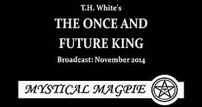 The Once and Future King (2014) by T.H. White