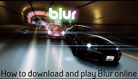 How to Download And Play Blur Online Windows/Linux + Connection issues fix