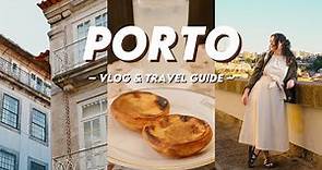 72 Hours in Porto | What to Eat, See and Do in 2024 (Travel Tips)
