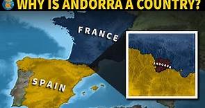 Why is Andorra a Country? - History of Andorra in 10 Minutes