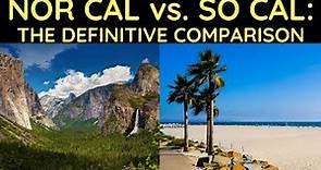 Northern vs. Southern California- The Definitive Comparison