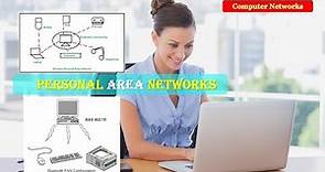 What are Personal Area Networks | Personal Area Networks explained | Personal Area Networks