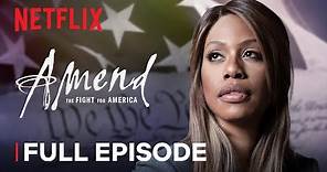 Amend: The Fight for America | Episode 5 | Netflix