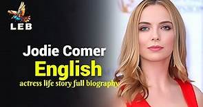 Jodie Comer Life story - Full Biography