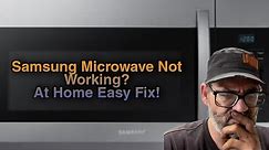 Samsung Microwave not working ? easy fix at home! Every microwave owner should know THIS!!!!!!!