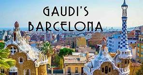ANTONI GAUDI'S BARCELONA - FOUR UNEARTHLY BUILDINGS YOU MUST-SEE IN BARCELONA