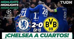 HIGHLIGHTS | Chelsea 2(2)- (1)0 Dortmund | Champions League 2022/23 - 8vos | TUDN
