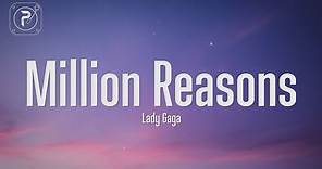 Lady Gaga - Million Reasons (Lyrics)