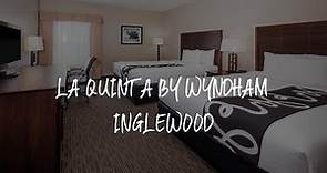 La Quinta by Wyndham Inglewood Review - Inglewood , United States of America