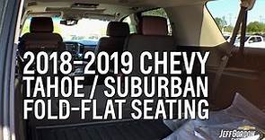 2018-2019 Chevy Tahoe & Suburban Fold Flat Seating Demo