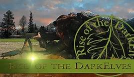 Rise Of The DarkElves - DEUTSCHER KAMERATEST/TRAILER #1