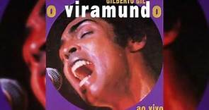 Gilberto Gil - "Viramundo" - O Viramundo Ao Vivo