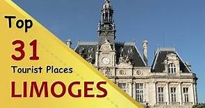 "LIMOGES" Top 31 Tourist Places | Limoges Tourism | FRANCE