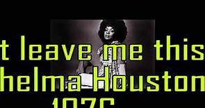 Thelma Houston - Don't leave me this way 1976 LYRICS