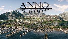 Ubisoft presents: Anno 1800 (Ankündigungs-Trailer)