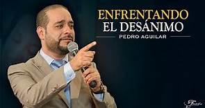 Pedro Aguilar -enfrentando el desánimo-