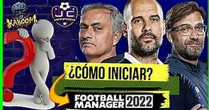💥 FM22 | CÓMO INICIAR: ¿PRIMERA VEZ JUGANDO A FOOTBALL MANAGER 2022? | FOOTBALL MANAGER 2022 ESPAÑOL