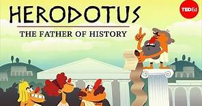 Why is Herodotus called “The Father of History”? - Mark Robinson