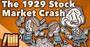 The 1929 Stock Market Crash - Black Tuesday - Extra History