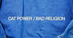 Cat Power - Bad Religion (Official Audio)