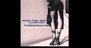 Sir Roland Hanna Trio - Portrait Of John Lewis