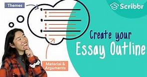 How to Create a Clearly Structured Essay Outline | Scribbr 🎓