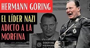 Hermann Göring, El Líder Nazi Adicto A La Morfina | El Señor de la Fuerza Aérea Alemana
